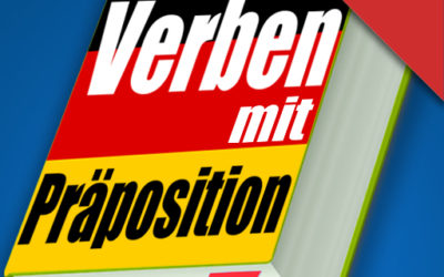 Die 100 häufigsten Verben mit Präpositionen