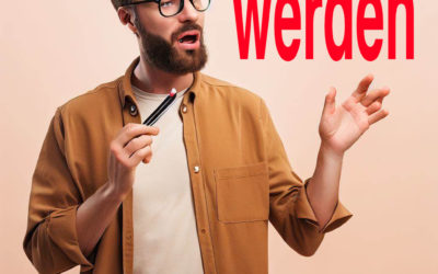 Die richtige Verwendung von „werden“
