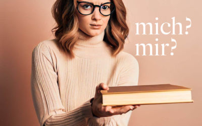 „Mich“ und „mir“?