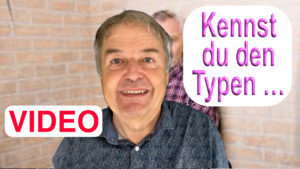 Kennst du den Typen Video