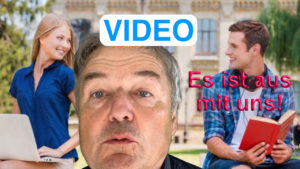 Es ist aus mit uns! Video